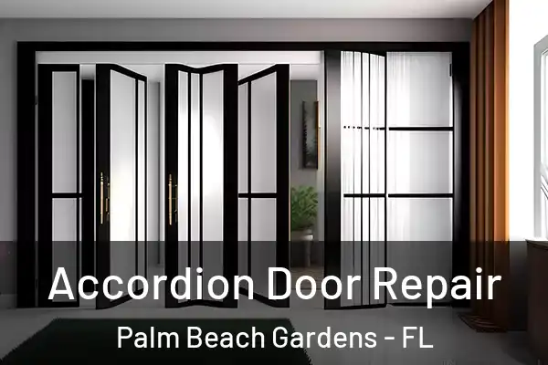 Accordion Door Repair Palm Beach Gardens - FL